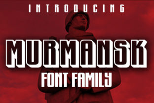 Murmansk: A Display Font That Anchors Your Campaign’s Visual Voice