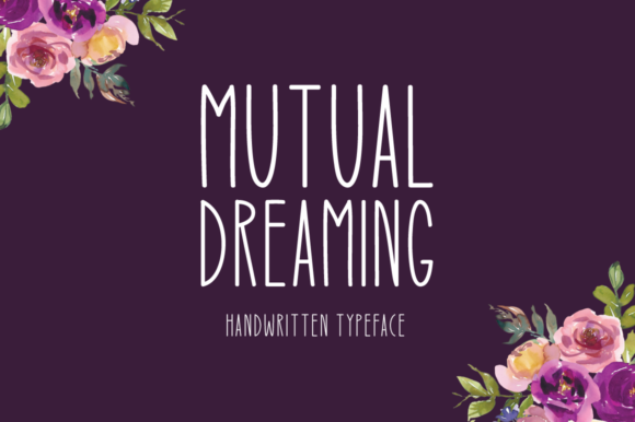 Mutual Dreaming: A Display Font That Connects With Feeling