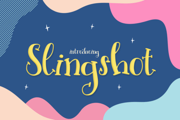 Slingshot: A Sweet, Soft Display Font for Thoughtful Typography